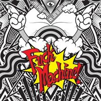 Fuck Machine!