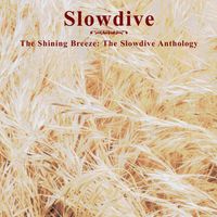 Shinning Breeze-Slowdive Anthology