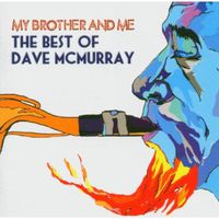 My Brother & Me-Best of Dave McMurray