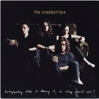 The Cranberries - Everybody Else Is Doing It, So Why Can't We: 25th Anniversary Edition [LP]