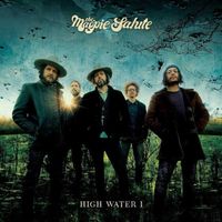 The Magpie Salute - High Water I [Limited Edition Blue/White Splatter LP]
