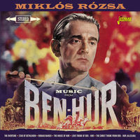 MiklÃ³s RÃ³zsa: Music From Ben-Hur (Original Soundtrack)