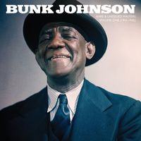 Bunk Johnson - Rare and Unissued Masters: Volume One (1943-1945) [LP]