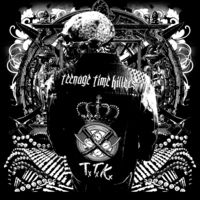 Teenage Time Killers - Greatest Hits Vol.1 [Vinyl]