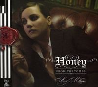 Honey From The Tombs