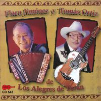 Flaco Jimenez y Tomas Ortiz de los Alegres de Tera