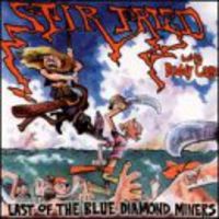 Last of the Blue Diamond Miners with Buddy Cage &