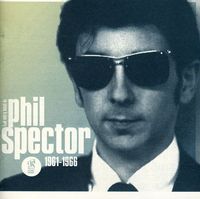 Wall Of Sound: The Best Of Phil Spector