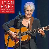 Joan Baez 75th Birthday Celebration (W/Dvd)
