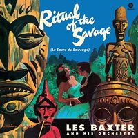 Les Baxter & His Orchestra - Ritual Of The Savage (Bonus Tracks) [180 Gram] [Remastered]