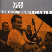 Stan Getz & The Oscar Peterson Trio