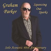 Squeezing Out Sparks: Solo Acoustic (Aniv) (Uk)