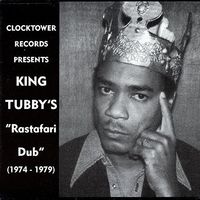 King Tubby's Rastafari Dub 1974-1979