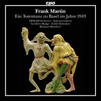Frank Martin: Ein Totentanz Zu Basel Im Jahre 1943