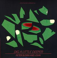 Dig A Little Deeper