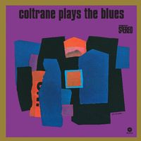 John Coltrane - Coltrane Plays The Blues [Import]