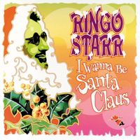 Ringo Starr - I Wanna Be Santa Claus [LP]