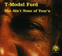 She Ain't None Of Yourn