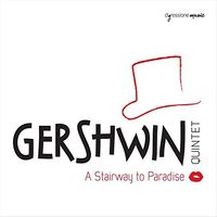 Stairway to Paradise / Gershwin Quintet