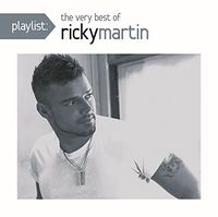 Playlist: The Very Best Of Ricky Martin
