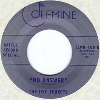 Jive Turkeys / No Answer