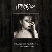Angel and The Dark River/Darkest Eyes