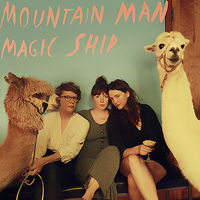 Mountain Man - Magic Ship [LP]