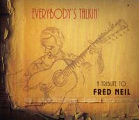 Everybody's Talkin: A Tribute To Fred Neil / Various