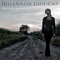 Rhiannon Giddens - Freedom Highway [Vinyl]