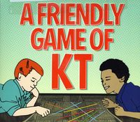 Friendly Game of KT
