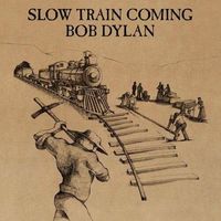 Slow Train Coming (Gold Series)