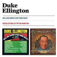 Will Big Bands Ever Come Back? + Recollections of