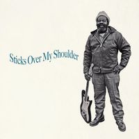 Sticks Over My Shoulder / Various