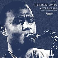 After The Rain: A Night For Coltrane