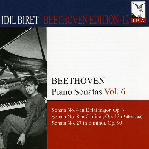 Idil Biret - Idil Biret Beethoven Edition 12: Piano Sonatas 6
