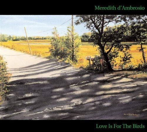 Meredith Dambrosio - Love Is for the Birds