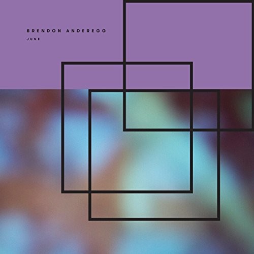 Brendon Anderegg - June vinyl record cover