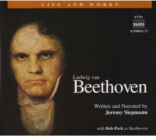 Jeremy Siepmann - Life & Works of Beethoven