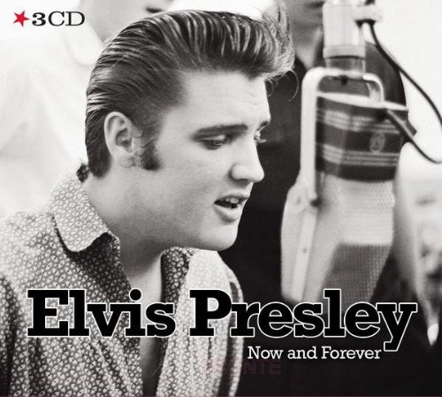 Elvis Presley Now & Foreve