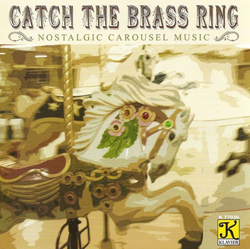 n/a Not Applicable - Band Organ Arrangements : Catch the Brass Ring