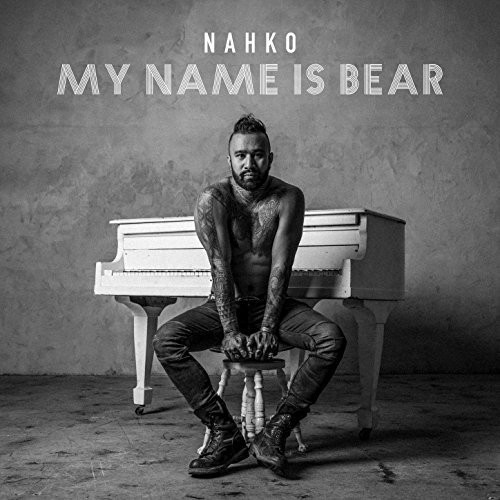 Nahko - My Name Is Bear [Digipak]