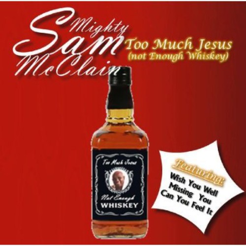 Too Much Jesus Not Enough Whisky