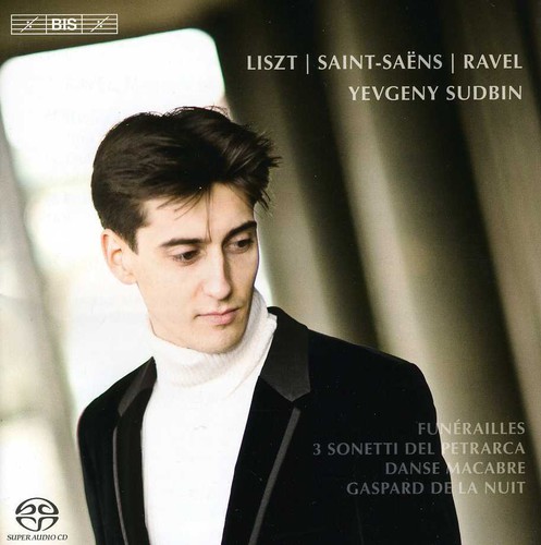 Yevgeny Sudbin - Yevgeny Sudbin Plays Liszt & Ravel & Saint-Saens vinyl record cover