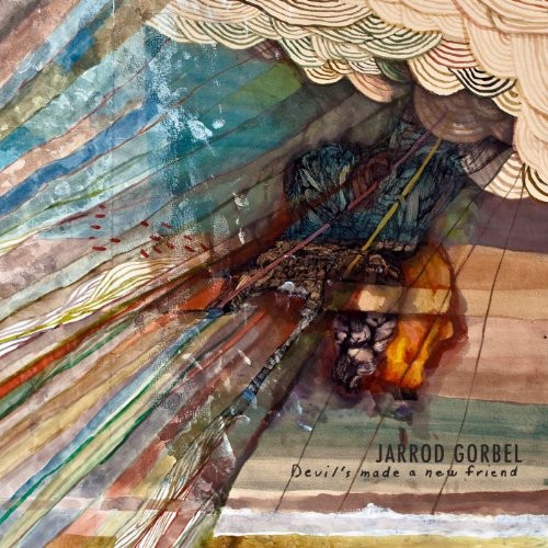 Jarrod Gorbel - Devil's Made a New Friend