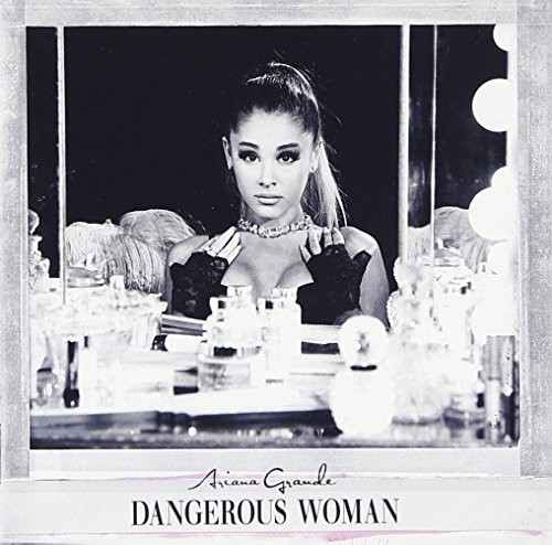 Ariana Grande - Dangerous Woman