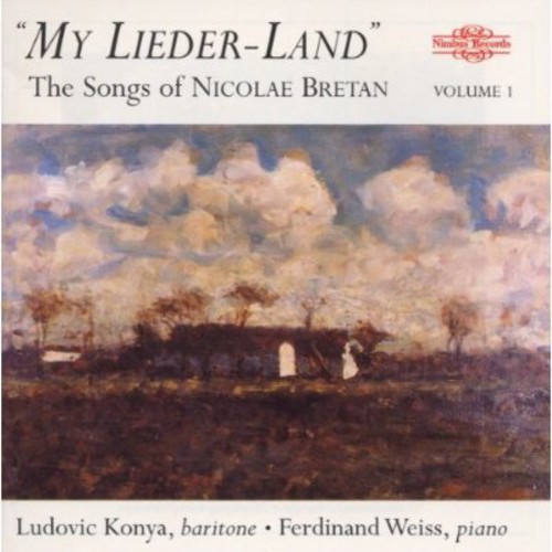 Ludovic Konya - My Lieder-Land: Songs of Nicolae Bretan 1