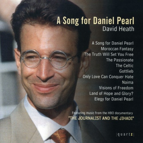 Dave Heath - Song for Daniel Pearl