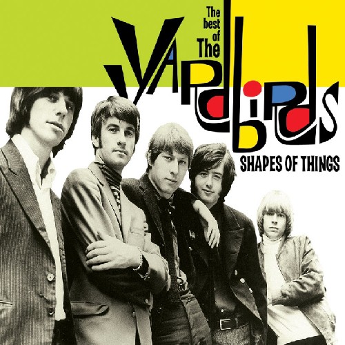 Shapes Of Things: The Best Of The Yardbirds