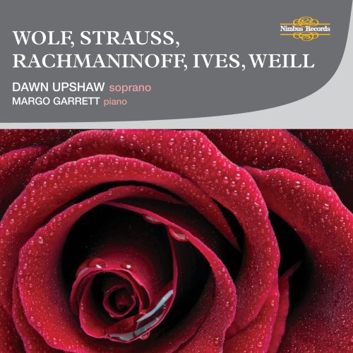 Dawn Upshaw - Sings Wolf Strauss Rachmaninoff Ives & Weill