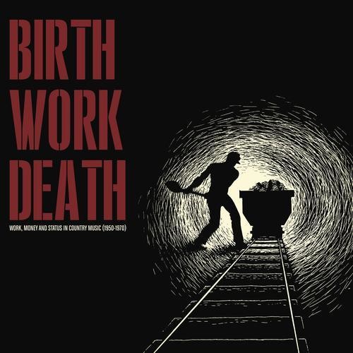 Birth Work Death / Various - Birth Work Death (Various Artists) vinyl record cover